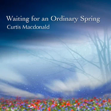 Waiting for an Ordinary Spring