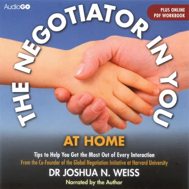 The Negotiator in You: At Home by Joshua N. Weiss, PH.D. - album cover