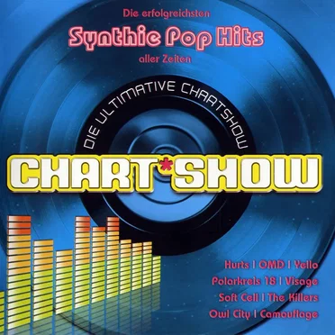 Die ultimative Chart Show: Die erfolgreichsten Synthie Pop Hits aller Zeiten by Various Artists - album cover