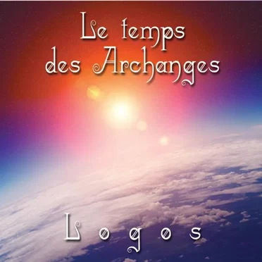 Le temps des Archanges by Logos - album cover