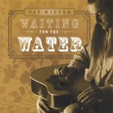 Waiting for the Water