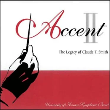 Accent II: The Legacy of Claude T. Smith