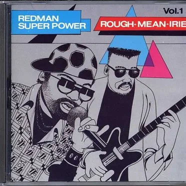 Redman Super Power Vol. 1 Rough - Mean - Irie by Various Artists - album cover