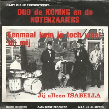 Eenmaal kom je toch weer bij mij / Jij alleen, Isabella