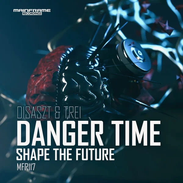 Danger Time / Shape the Future