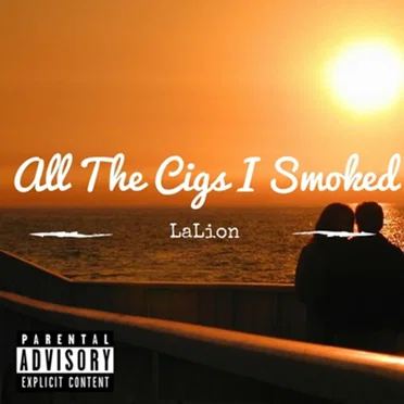 All the Cigs I Smoked