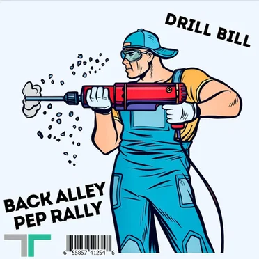 Drill Bill by Back Alley Pep Rally - album cover
