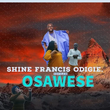 Osawese by Shine Francis Odigie - album cover