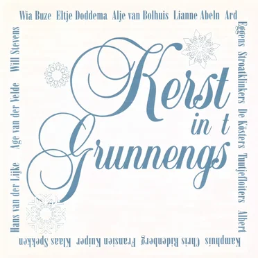 Kerst in t Grunnengs by Various Artists - album cover