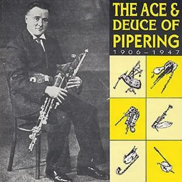 The Ace and Deuce of Pipering 1906 - 1947 by Various Artists - album cover