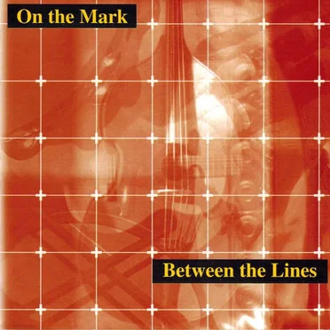 Between the Lines by On the Mark - album cover