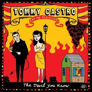 The Devil You Know by Tommy Castro and the Pain Killers - album cover