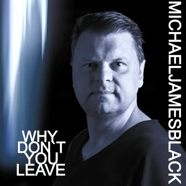 Why Don't You Leave