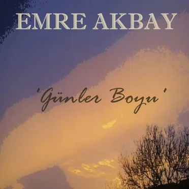 Günler Boyu by Emre Akbay - album cover