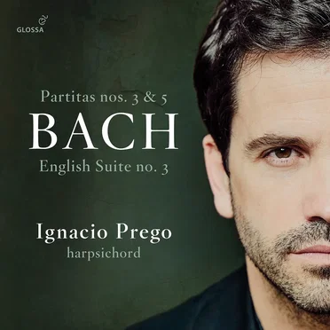 Partitas nos. 3 & 5 / English Suite no. 3