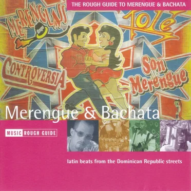 The Rough Guide to Merengue & Bachata by Various Artists - album cover