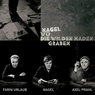 Wo die wilden Maden graben by Nagel - album cover