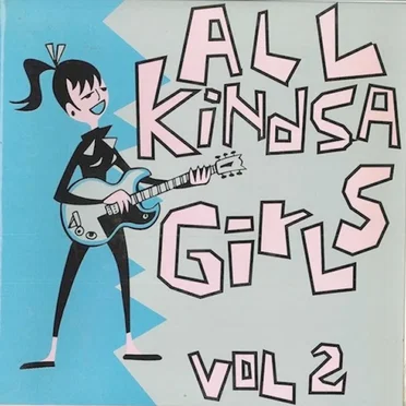 All Kindsa Girls Vol. 2 by Various Artists - album cover