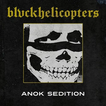 Anok Sedition by BLVCKHELICOPTERS - album cover