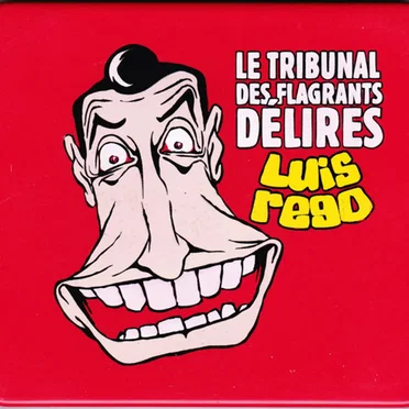 Le Tribunal des flagrants délires by Luis Rego - album cover