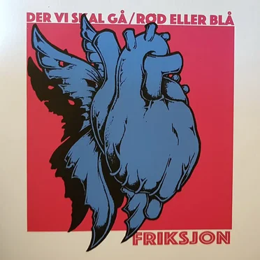 Der vi skal gå / rød eller blå by Friksjon - album cover