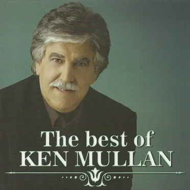 The Best Of Ken Mullan