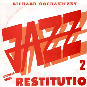 Jazz Restitutio 2 by Richard Oschanitzky - album cover
