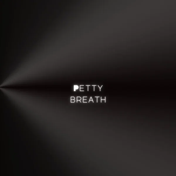 Petty Breath