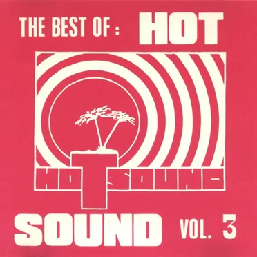 The Best of: Hot Sound, Vol. 3 by Various Artists - album cover