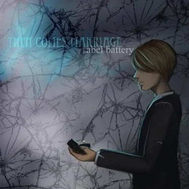 Then Comes Marriage by Abel Battery - album cover