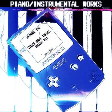 Piano / Instrumental Works: Video Game Themes, Vol. VII