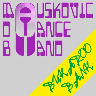 The Mauskovic Dance Band