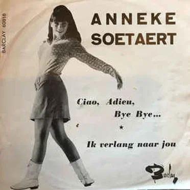Ciao, Adieu, Bye ye ... / Ik verlang naar jou