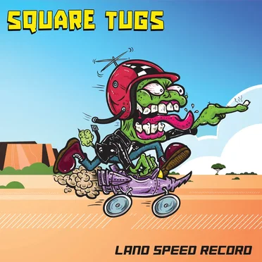 Land Speed Record by Square Tugs - album cover