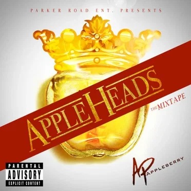 Appleheads: The Mixtape by A.P. Appleberry - album cover