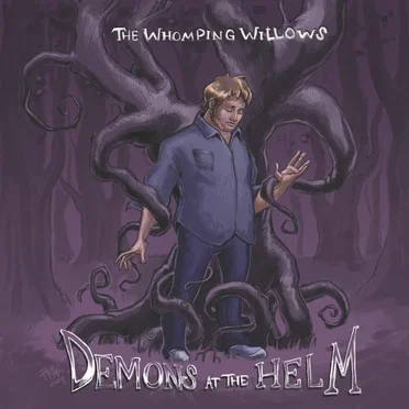 Demons at the Helm by The Whomping Willows - album cover