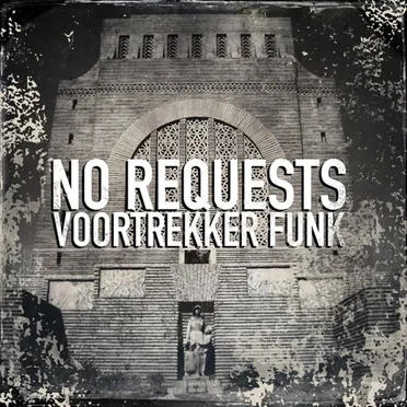Voortrekker Funk by No Requests - album cover