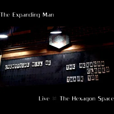 Live @ The Hexagon Space by The Expanding Man - album cover