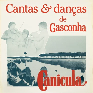 Cantas & Danças de Gasconha by Canicula - album cover
