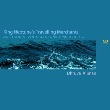 King Neptune's Travelling Merchant's and their adventures in and beyond the sea