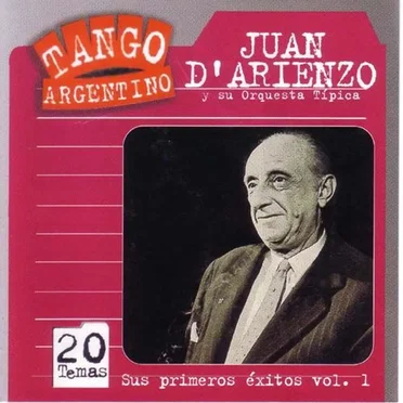 Tango argentino: Sus primeros éxitos, vol. 1