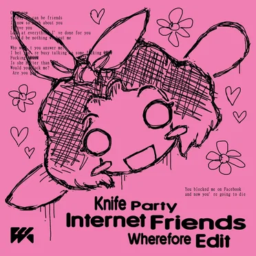 Internet Friends (Wherefore Edit)