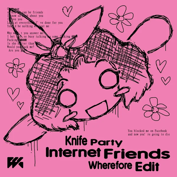 Internet Friends (Wherefore Edit)