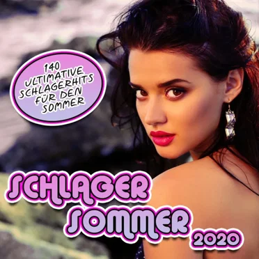 Schlager Sommer 2020: 140 Ultimative Schlagerhits für den Sommer by Various Artists - album cover