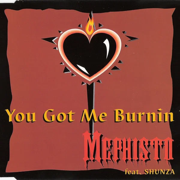 You Got Me Burnin’