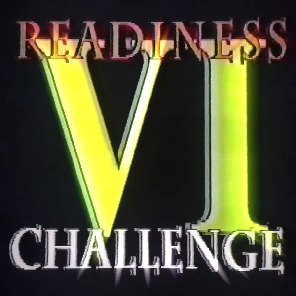 Ｒｅａｄｉｎｅｓｓ Ｃｈａｌｌｅｎｇｅ ＶＩ