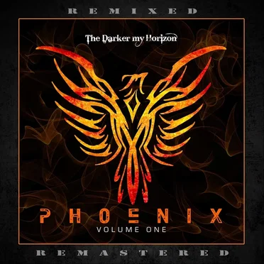 Phoenix, Vol. 1 by The Darker My Horizon - album cover