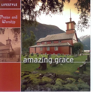 Lifestyle: Amazing Grace: Praise and Worship by Various Artists - album cover