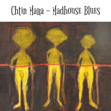 Madhouse Blues