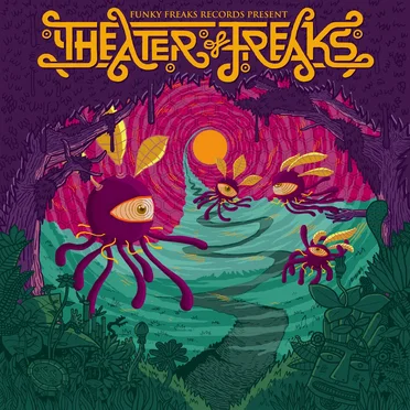 Theatre of Freaks by Various Artists - album cover